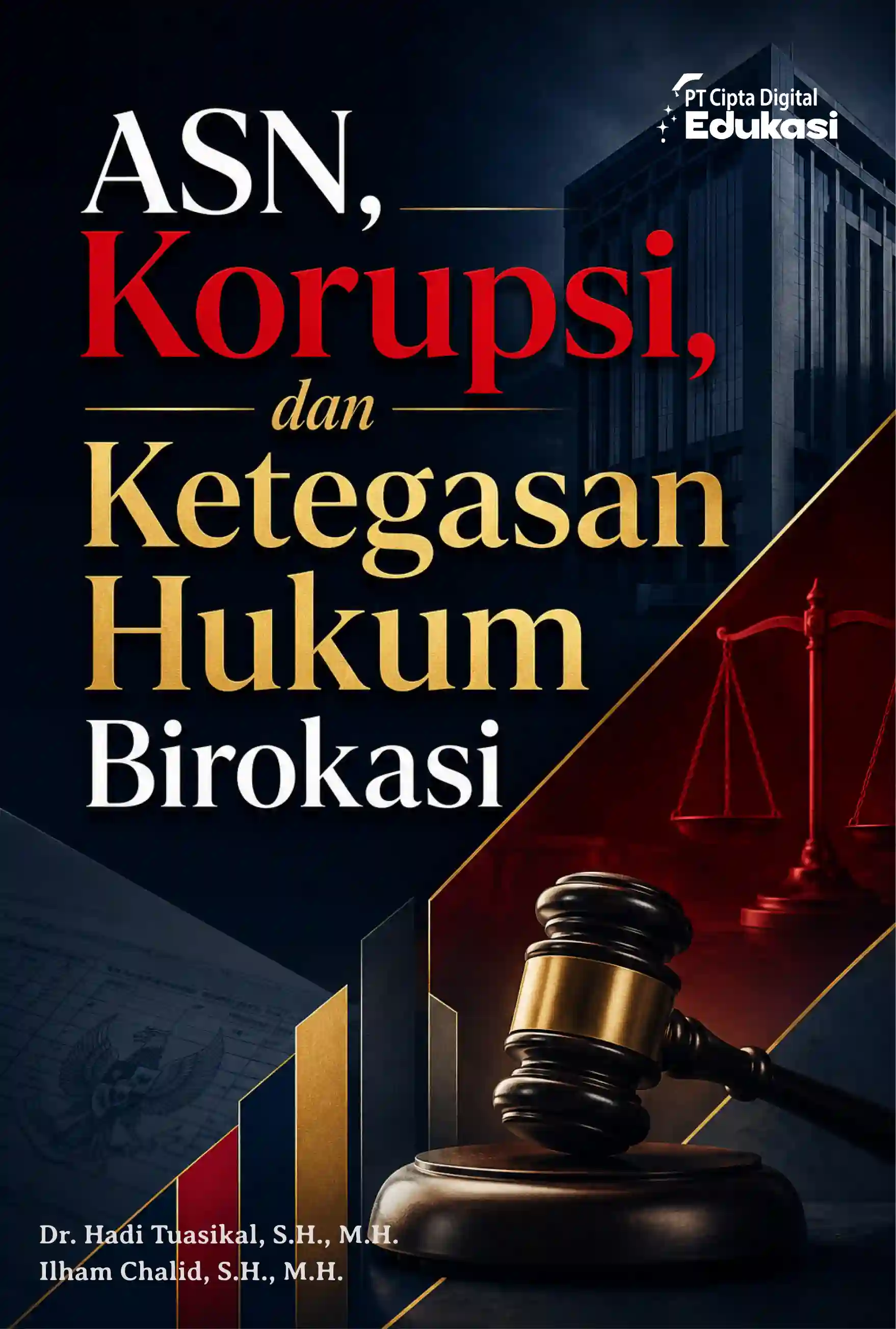 ASN, Korupsi, dan Ketegasan Hukum Birokasi