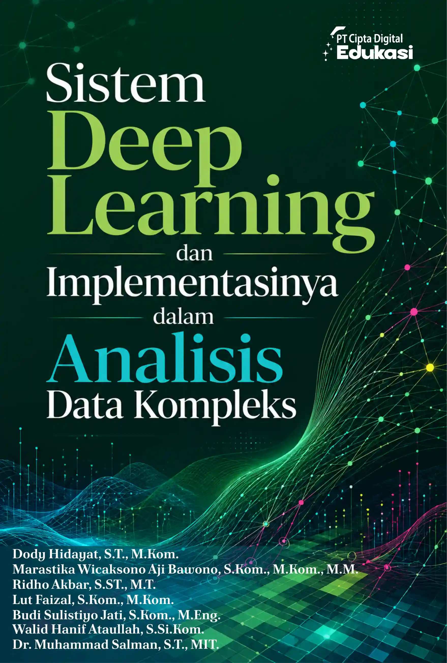 Sistem Deep Learning dan  Implementasinya dalam Analisis Data  Kompleks