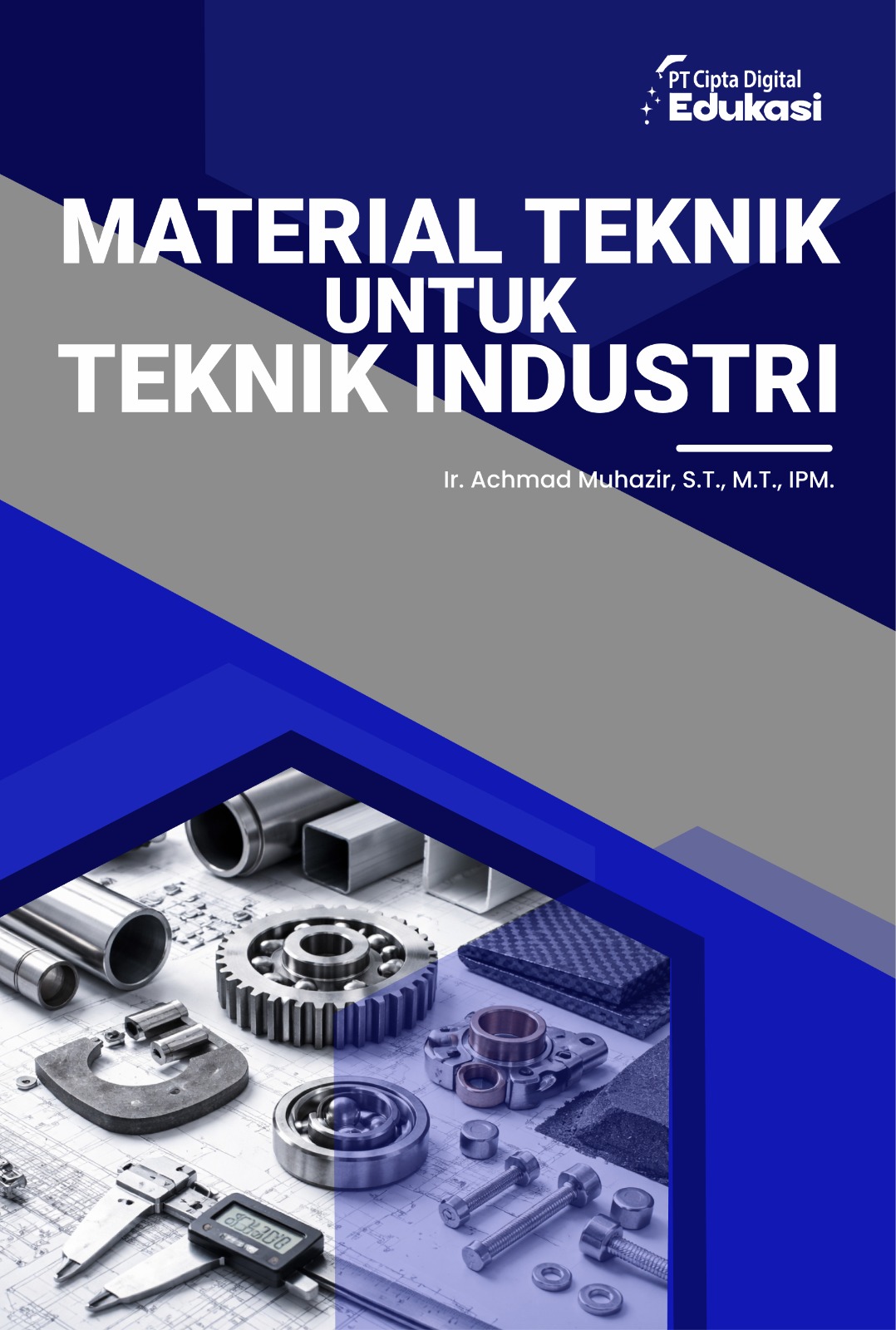 Material Teknik untuk Teknik Industri